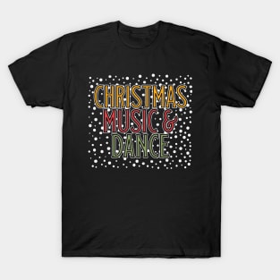 Christmas Music and Dance T-Shirt